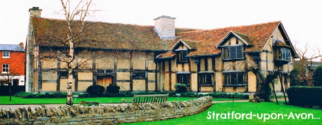 Stratford-upon-avon is the birthplace of the famous playwright William Shakespeare.