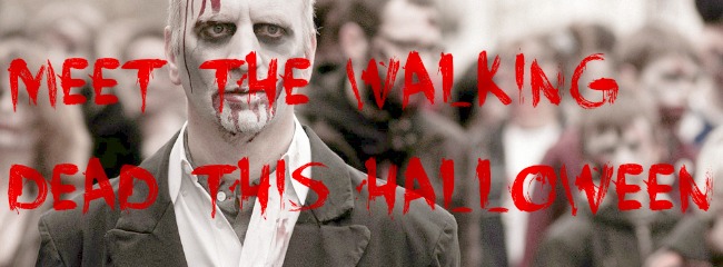 Zombies walking with overlay of text saying Meet the walking dead this halloween.