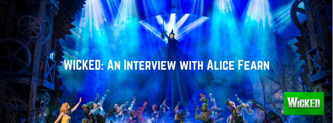 WICKED- An Interview with Alice Fearn