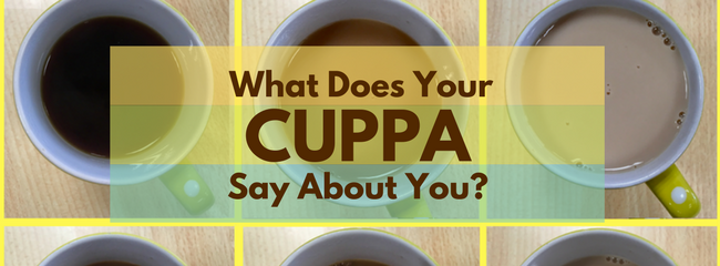 What does your cuppa - new text