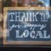 Thank you for Shopping local sign